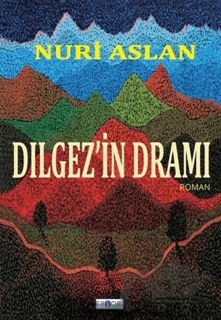 Dılgez’in Dramı – Nuri Aslan – Favori Yayınları kitap kapağı