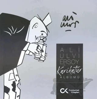 Ali Ulvi Ersoy Karikatür Albümü – Ali Ulvi Ersoy – Cumhuriyet Kitapları kitap kapağı