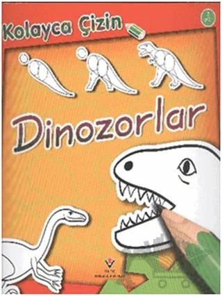 Kolayca Çizin - Dinozorlar – Peter Bull – TÜBİTAK Yayınları kitap kapağı