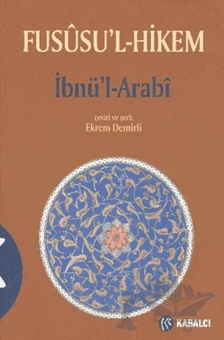 Fususu’l Hikem – Muhyiddin İbn Arabi – Kabalcı Yayınevi kitap kapağı
