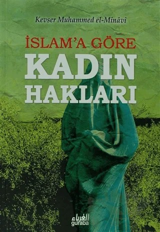 İslam'a Göre Kadın Hakları – Kevser Muhammed El-Minavi – Guraba Yayınları kitap kapağı
