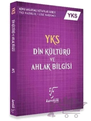 YKS Din Kültürü Ve Ahlak Bilgisi Konu Anlatımı 2. Oturum – Fatih Dumangöz, Fatih Kahya – Karekök Yayıncılık kitap kapağı