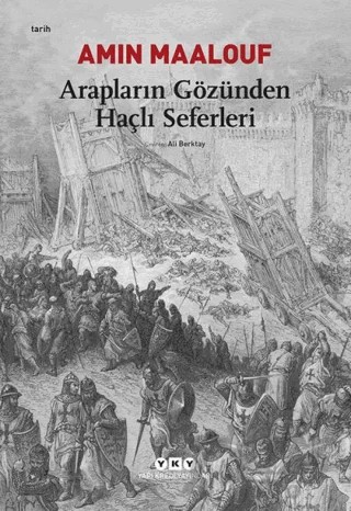 Arapların Gözünden Haçlı Seferleri – Amin Maalouf – Yapı Kredi Yayınları kitap kapağı