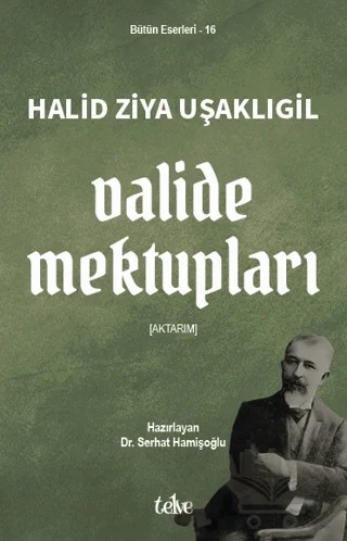 Valide Mektupları – Halit Ziya Uşaklıgil – Telve Kitap kitap kapağı