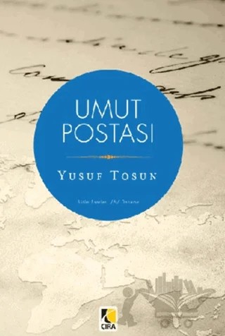 Umut Postası – Yusuf Tosun – Çıra Yayınları kitap kapağı