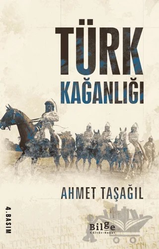 Türk Kağanlığı – Ahmet Taşağıl – Bilge Kültür Sanat kitap kapağı