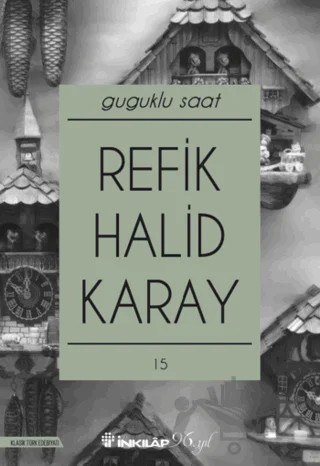Guguklu Saat – Refik Halid Karay – İnkılap Kitabevi kitap kapağı