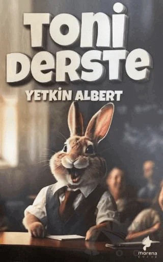 Toni Derste – Yetkin Albert – Morena Yayınevi kitap kapağı