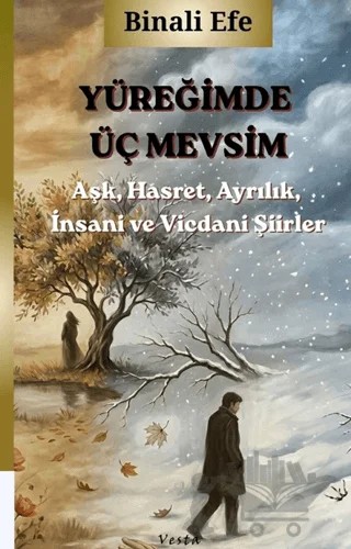 Yüreğimde Üç Mevsim – Binali Efe – Vesta Yayınları kitap kapağı