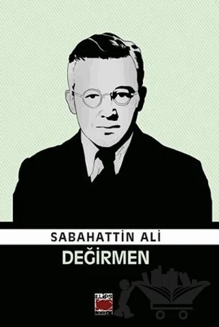 Değirmen – Sabahattin Ali – Elips Kitap kitap kapağı