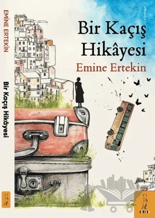 Bir Kaçış Hikayesi – Emine Ertekin – Şyk Kitap kitap kapağı