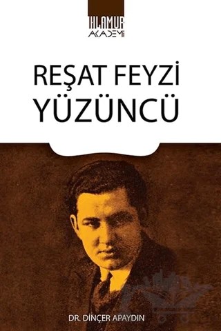 Reşat Feyzi Yüzüncü – Dinçer Apaydın – Ihlamur Akademi kitap kapağı