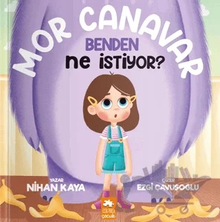 Mor Canavar Benden Ne İstiyor? – Nihan Kaya – Eksik Parça Yayınları kitap kapağı