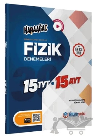 TYT 15 AYT 15 Karaağaç Fizik Denemeleri – Mehmet Karaağaç, Köksal Akan – Bilimyolu Yayıncılık kitap kapağı