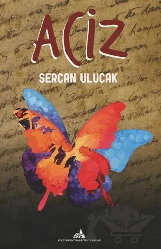 Aciz – Sercan Uluocak – Kültürkent Kuledibi Yayınları kitap kapağı