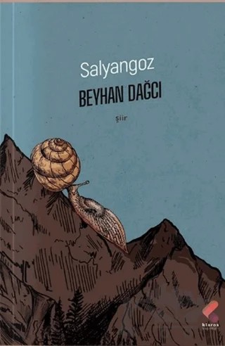 Salyangoz – Beyhan Dağcı – Klaros Yayınları kitap kapağı