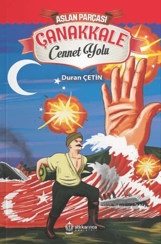 Çanakkale - Cennet Yolu – Duran Çetin – Atlı Karınca Yayınları kitap kapağı