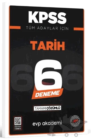 KPSS Tüm Adaylar İçin Tarih 6 Deneme Tamamı Çözümlü – Kolektif – EVP Akademi kitap kapağı