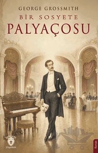 Bir Sosyete Palyaçosu – George Grossmith – Dorlion Yayınları kitap kapağı