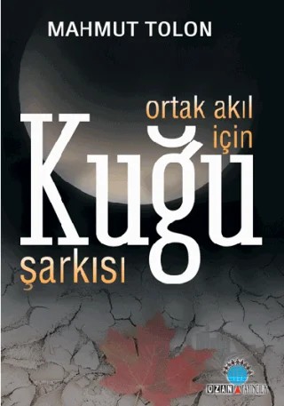 Kuğu Şarkısı – Mahmut Tolon – Ozan Yayıncılık kitap kapağı