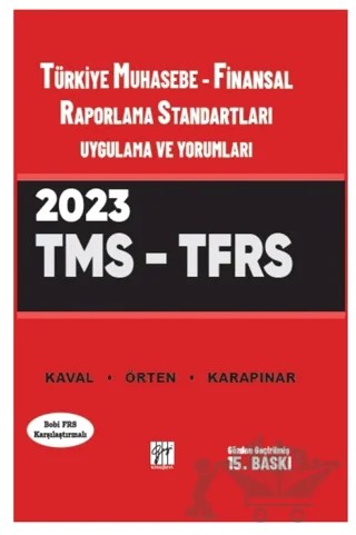 Türkiye Muhasebe - Finansal Raporlama Standartları Uygulama ve Yorumları (TMS - TFRS) – Remzi Örten, Hasan Kaval, Aydın Karapınar – Gazi Kitabevi kitap kapağı
