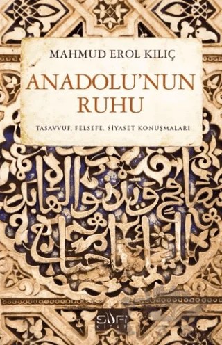 Anadolu’nun Ruhu – Mahmud Erol Kılıç – Sufi Kitap kitap kapağı