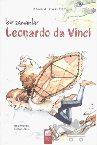 Bir Zamanlar Leonardo da Vinci – Janna Carioli – Final Kültür Sanat Yayınları kitap kapağı