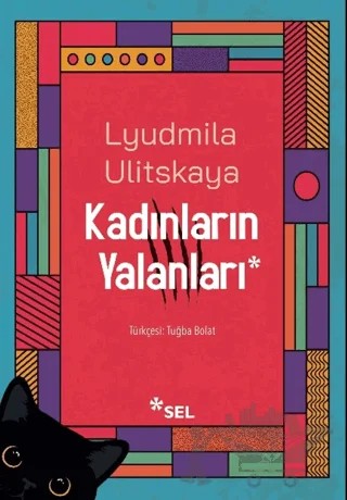 Kadınların Yalanları – Lyudmila Ulitskaya – Sel Yayıncılık kitap kapağı