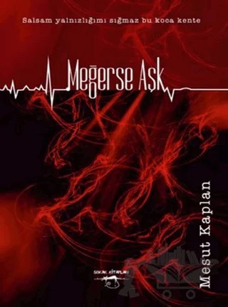 Meğerse Aşk – Mesut Kaplan – Sokak Kitapları Yayınları kitap kapağı