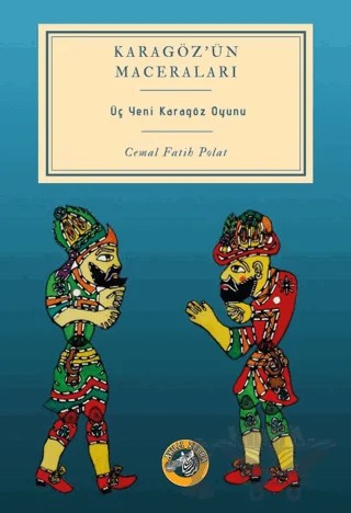 Karagöz’ün Maceraları – Cemal Fatih Polat – Akıllı Zebra kitap kapağı