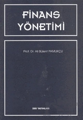 Finans Yönetimi – Ali Bülent Pamukçu – Der Yayınları kitap kapağı