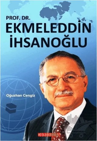 Ekmeleddin İhsanoğlu – Oğuzhan Cengiz – Bilgeoğuz Yayınları kitap kapağı