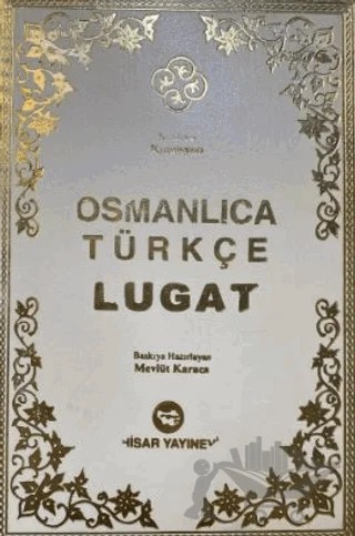 Osmanlıca Türkçe Lugat – Kolektif – Hisar Yayınevi kitap kapağı