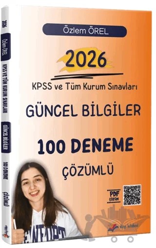 2026 KPSS ve Tüm Kurum Sınavları Güncel Bilgiler Tamamı PDF Çözümlü 100 Deneme Sınavı – Özlem Örel – Dizgi Kitap kitap kapağı