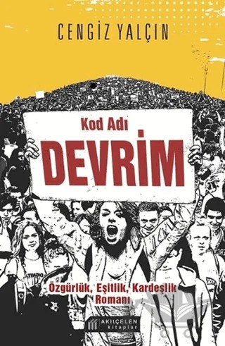 Kod Adı Devrim – Cengiz Yalçın – Akıl Çelen Kitaplar kitap kapağı