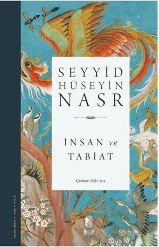 İnsan ve Tabiat – Seyyid Hüseyin Nasr – İnsan Yayınları kitap kapağı
