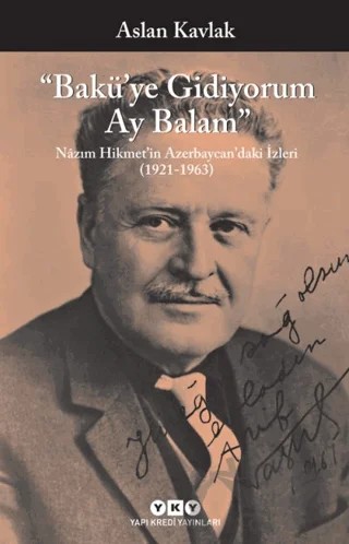 Bakü’ye Gidiyorum Ay Balam – Aslan Kavlak – Yapı Kredi Yayınları kitap kapağı