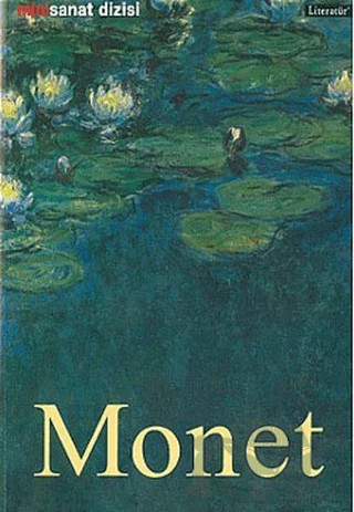 Claude Monet  Hayatı ve Eserleri – Birgit Zeidler – Literatür Yayıncılık kitap kapağı