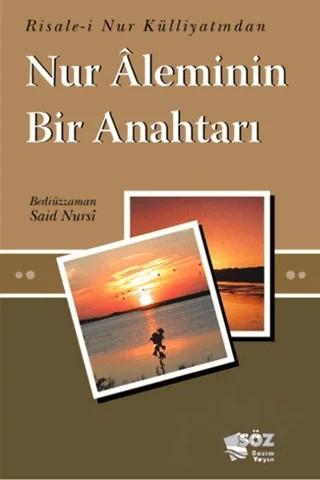 Nur Aleminin Bir Anahtarı – Bediüzzaman Said-i Nursi – Söz Basım Yayın kitap kapağı