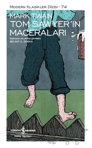 Tom Sawyer’in Maceralari (Şömizli) – Mark Twaın – İş Bankası Kültür Yayınları kitap kapağı