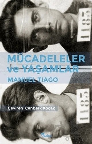 Mücadeleler ve Yaşamlar – Manuel Tiago – Yazılama Yayınevi kitap kapağı