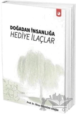 Doğadan İnsanlığa Hediye İlaçlar – İlkay Erdoğan Orhan – Artı Farma kitap kapağı