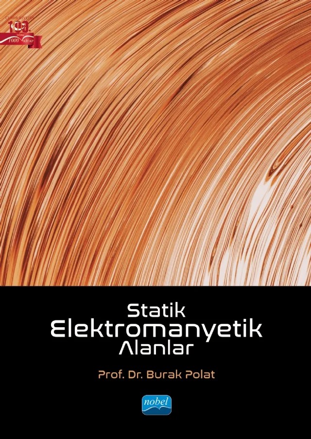 Statik Elektromanyetik Alanlar – Burak Polat – Nobel Akademik Yayıncılık kitap kapağı