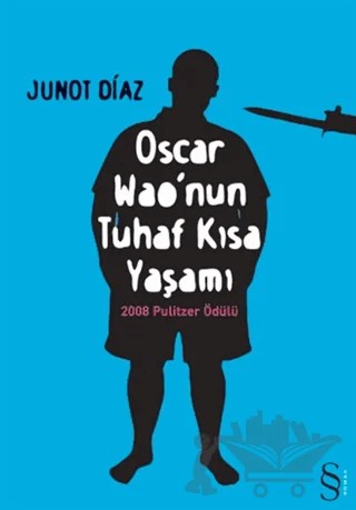 Oscar Wao’nun Tuhaf Kısa Yaşamı – Junot Diaz – Everest Yayınları kitap kapağı