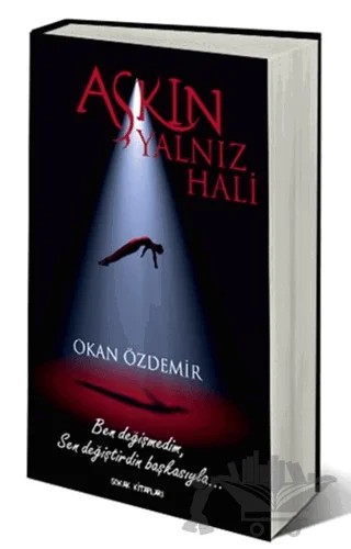 Aşkın Yalnız Hali – Okan Özdemir – Sokak Kitapları Yayınları kitap kapağı