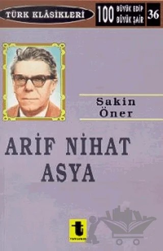 Arif Nihat Asya – Sakin Öner – Toker Yayınları kitap kapağı