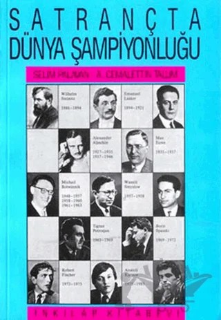 Satrançta Dünya Şampiyonluğu – Cemalettin Talum, Selim Palavan – İnkılap Kitabevi kitap kapağı