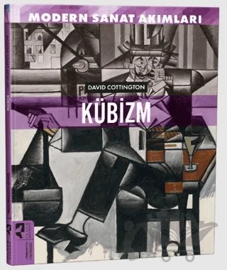 Modern Sanat Akımları: Kübizm – David Cottington – HayalPerest Kitap kitap kapağı