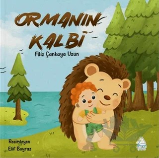 Ormanın Kalbi – Filiz Çankaya Uzun – Mahlas Çocuk Yayınları kitap kapağı