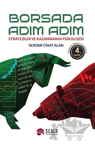 Borsada Adım Adım - Stratejiler ve Kazanmanın Psikolojisi – Serdar Cihat Alan – Scala Yayıncılık kitap kapağı